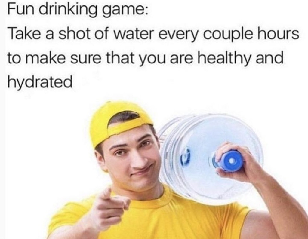 AI caption: a man holding a water bottle with the text fun drinking game take a shot of water every hour to make sure you are healthy and hydrated, cartoon