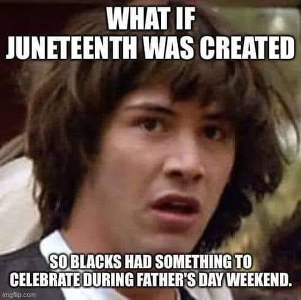 AI caption: what if january was created so blacks had something to celebrate during father's day weekend, meme