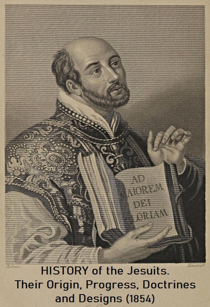 AI caption: history of the jesuits their origin, progress, doctrines and designs 1864, portrait